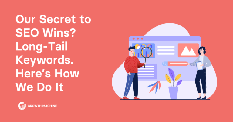 Our Secret to SEO Wins? Long-Tail Keywords. Here’s How We Do It